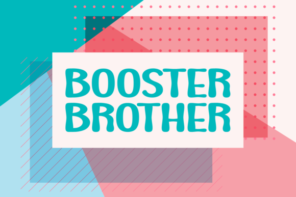 Booster Brother: A Bold Display Font