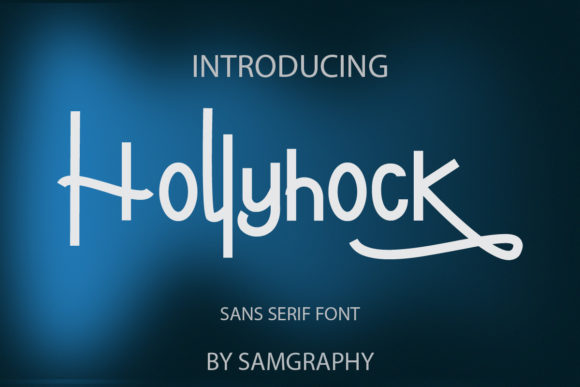 Hollyhock: A Cool Display Font