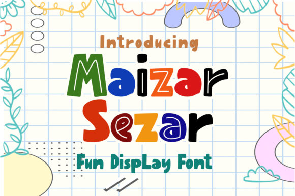 Maizar Sezar: A Playful Display Font