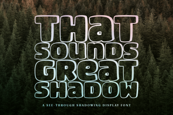 That Sounds Great Shadow Font Review