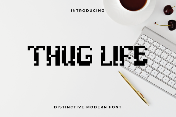 Thug Life Font: Bold and Digital